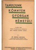 Dr. Ernst Hackel - Tanuljunk könnyen gyorsan németül!
