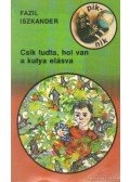 Iszkander, Fazil - Csik todta, hol van a kutya elásva