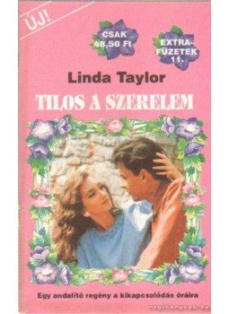 Linda Taylor - Tilos a szerelem Linda Taylor - Tilos a szerelem, 0 antikvár könyv
