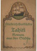 Friedrich Gerstacker - Tahiti - Roman aus der Südsee