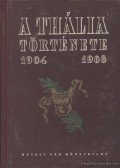 Dénes Tibor,Katona Ferenc - A Thália története 1904-1908 (dedikált)