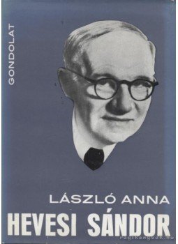 László Anna - Hevesi Sándor László Anna - Hevesi Sándor, Budapest 1973 antikvár könyv