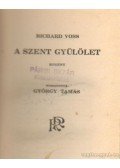 Voss, Richard - A szent gyűlölet