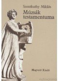 Szentkuthy Miklós - Múzsák testamentuma