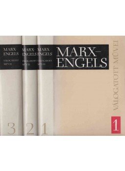 Friedrich Engels, Karl Marx - Marx-Engels válogatott művei I-III. Friedrich Engels, Karl Marx - Marx-Engels válogatott művei I-III., Budapest 1977 antikvár könyv