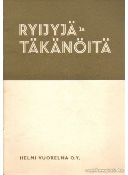 - Ryjyja ja takanöita - Ryjyja ja takanöita, Lahti 1967 antikvár könyv