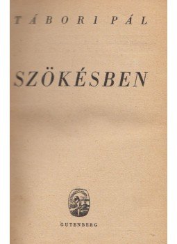 Tábori Pál - Szökésben Tábori Pál - Szökésben, 0 antikvár könyv