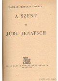 Meyer, Conrad Ferdinánd - A Szent / Jürg Jenatsch