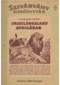 Kittenberger Kálmán,Sebők Imre - Oroszlánkaland Afrikában
