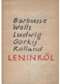 Barbusse, Henri,Gorgij, Makszim,Romain Rolland,H.G. Wells - Leninről