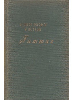 Cholnoky Viktor - Tammúz Cholnoky Viktor - Tammúz, Budapest 0 antikvár könyv