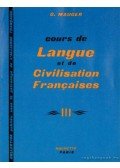 Mauger, G. - Cours de Langue et de Civilisation Francaises III.