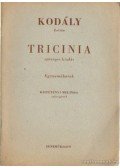 Kodály Zoltán - Tricinia