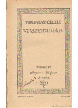 Tormay Cécile - Viaszfigurák Tormay Cécile - Viaszfigurák, Budapest 1920 antikvár könyv