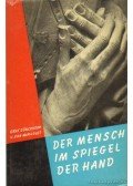 Dürckheim, Karlfried Graf,Mangoldt, Ursula von - Der Mensch im Spiegel der Hand