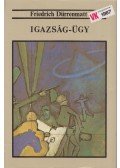Friedrich Dürrenmatt - Igazság-ügy