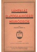 Dr. Völgyesi Ferenc - Lámpaláz és a foglalkozási neurózisok