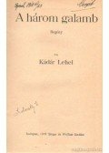 Kádár Lehel - A három galamb