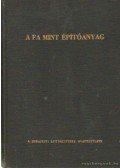 Dr. Palotás László - A fa mint építőanyag