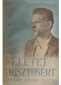 Endrődy László - Életet Krisztusért