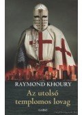 Khoury, Raymond - Az utolsó templomos lovag