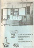 Pálvölgyi Ferenc - Termoelektromos égésbiztosító tanári bemutatóeszköz