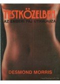 Desmond Morris - Testközelben