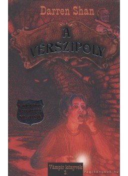 Shan Darren - A vérszipoly Shan Darren - A vérszipoly, Budapest 2007 antikvár könyv