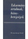 Boian , Nacsev,Horváth Zoltán - Takarmányártalmak, hiánybetegségek