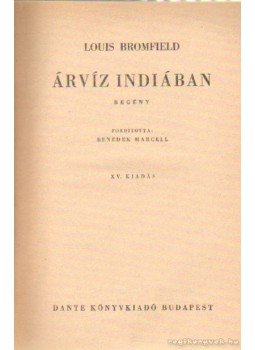 Bromfield, Louis - Árvíz Indiában Bromfield, Louis - Árvíz Indiában, Budapest 0 antikvár könyv
