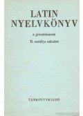 Dr. Nagy Ferenc,Dr. Tóth József - Latin nyelvkönyv a gimnáziumok II. osztálya számára