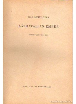 Gárdonyi Géza - Láthatatlan ember Gárdonyi Géza - Láthatatlan ember, 1957 0 antikvár könyv