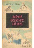 Máté György - Nem szentírás