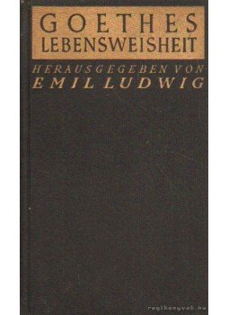 Ludwig Emil - Goethes Lebensweisheit Ludwig Emil - Goethes Lebensweisheit, Berlin, Wien, Leipzig 0 antikvár könyv