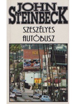 John Steinbeck - Szeszélyes autóbusz John Steinbeck - Szeszélyes autóbusz, Kaposvár 1975 antikvár könyv