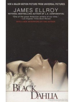James Ellroy - The Black Dahlia James Ellroy - The Black Dahlia, New York 2006 antikvár könyv