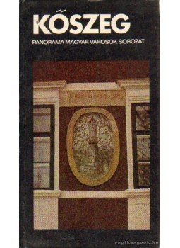 Bariska István - Némaeth Adél - Kőszeg Bariska István - Némaeth Adél - Kőszeg, Budapest 1984 antikvár könyv