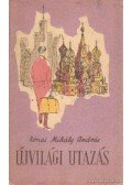 Rónai Mihály András - Újvilági utazás