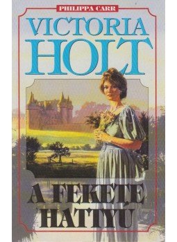 Victoria Holt - A fekete hattyú Victoria Holt - A fekete hattyú, Budapest 2002 antikvár könyv