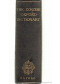 F. G. Fowler,H. W. Fowler - The Concise Oxford Dictionary of Current English
