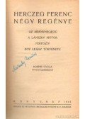 Herczeg Ferenc - Herczeg Ferenc négy egénye