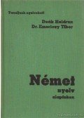 Deák Heidrun - Dr. Emericzy Tibor - Német nyelv alapfokon + Hanganyag (4db audio kazetta)