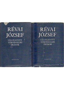 Révai József - Válogatott történelmi írások I-II. kötet Révai József - Válogatott történelmi írások I-II. kötet, Budapest 1966 antikvár könyv