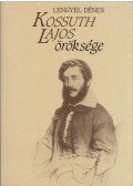 Lengyel Dénes - Kossuth Lajos öröksége