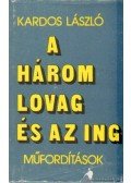 Kardos László - A három lovag és az ing