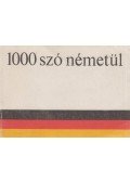 Szirmai Gina,Verbényi László - 1000 szó németül