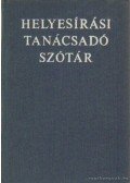 Deme László,Fábián Pál - Helyesírási tanácsadó szótár