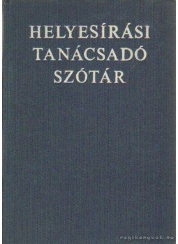 Deme László, Fábián Pál - Helyesírási tanácsadó szótár, Budapest 1975 antikvár könyv
