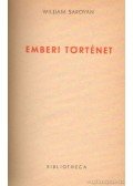 Saroyan, William - Emberi történet