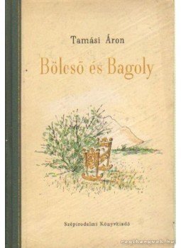 Tamási Áron - Bölcső és bagoly Tamási Áron - Bölcső és bagoly, Budapest 1953 antikvár könyv